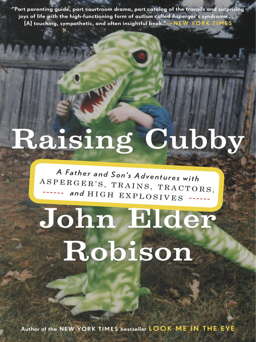 Title details for Raising Cubby by John Elder Robison - Wait list